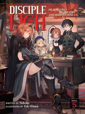 cover image of Disciple of the Lich: Or How I Was Cursed by the Gods and Dropped Into the Abyss!, Volume 5
